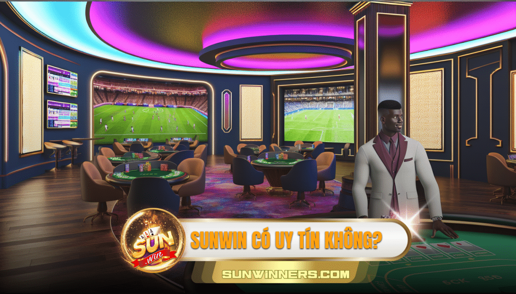 Sunwin có uy tín không?